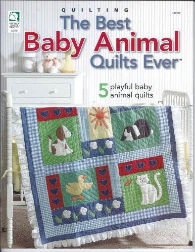 The Best Baby Animal Quilts Ever: 5 Playful Bab... 1592170447 Book Cover