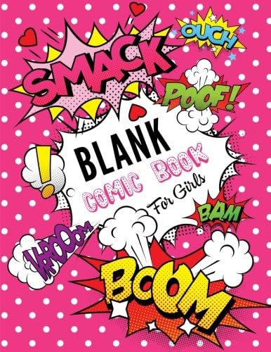 Blank Comic Book For Girls: Create Your Own Comics With This Blank Comic Book Journal Notebook For Girls | 100 Pages 8.5" x 11" | Blank Comic Book ... Volume 6 (Blank Comic Books For Kids) Paperback – 15 Jun. 2018