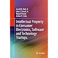 Intellectual Property in Consumer Electronics, Software and Technology Startups