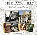 The Black Hills Yesterday and Today by Paul Horsted