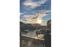 Poems That Were Written On Trains But Weren't Written About Trains