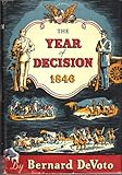The Year of Decision, 1846