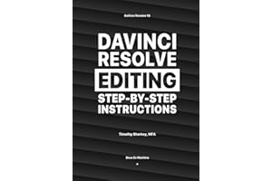 DaVinci Resolve Editing Step-By-Step Instructions