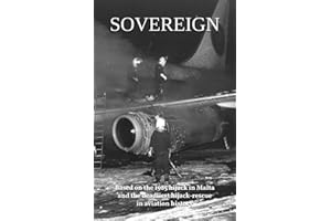 Sovereign: A novel inspired by the deadliest hijack-rescue attempt in aviation history.