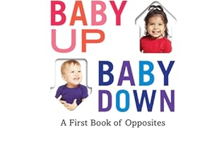 Baby Up, Baby Down: A First Book of Opposites (Baby Loves Books)