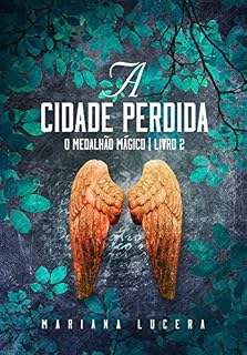 Livro O Medalhão Mágico: A Cidade Perdida