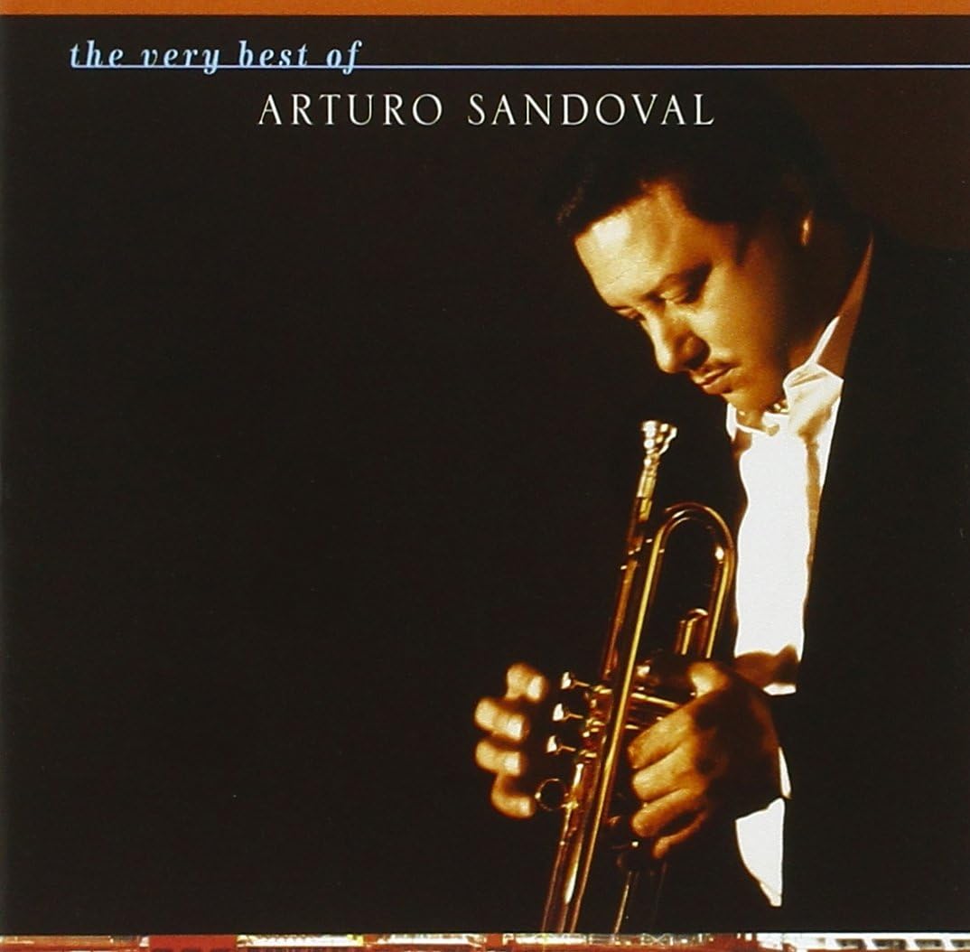 The Very Best Of Arturo Sandoval