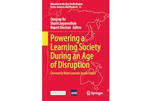 Powering a Learning Society During an Age of Disruption (Education in the Asia-Pacific Region: Issues, Concerns and Prospects