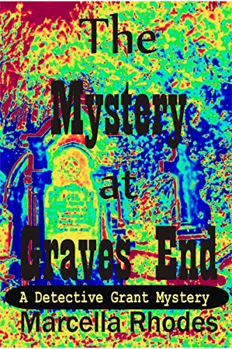The Mystery at Graves End (The Detective Grant Mysteries Book 1)