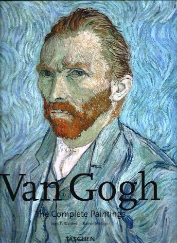 Van Gogh: The Complete Paintings: Walther, Ingo F., Metzger