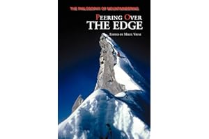 Peering Over the Edge: The Philosophy of Mountaineering