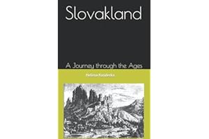 Slovakland: A Journey through the Ages