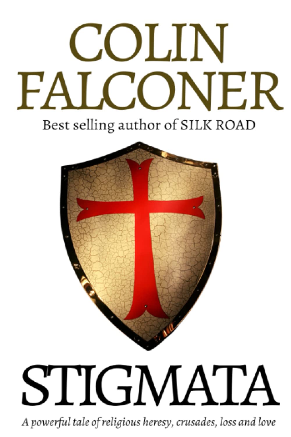 Stigmata Epic Historical Fiction Falconer Colin 9781980287827 Amazon Com Books