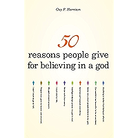 50 Reasons People Give for Believing in a God (50 series) book cover