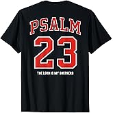 (ON Back) Psalm 23 The Lord is My Shepherd T-Shirt