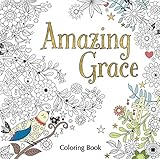 Amazing Grace Adult Coloring Book (Coloring Faith) by 