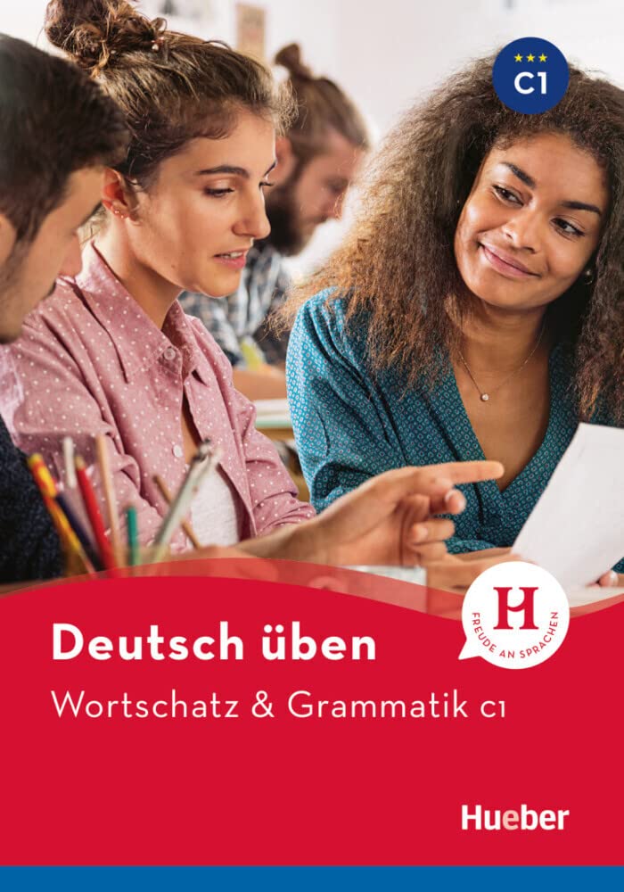 Wortschatz & Grammatik C1: Buch (deutsch &uuml;ben)
