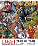 Marvel Year by Year: A Visual History, Updated and Expanded