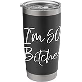 Funny 50th Birthday Gift for Women Cute I'm 50 Bitches Stainless Steel Insulated Tumbler
