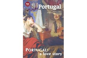 Relish Portugal — Volume 3/Issue 1: The English language food and culture magazine for Portugal lovers (and Portugal curious)
