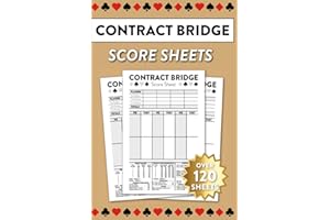 Contract Bridge Score Sheets: Over 120 Sheets For Bridge Scoring