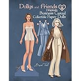 Dollys and Friends Originals, Business Casual Collectible Paper Dolls: A Fashion Dress-Up Wardrobe from Workplace Elegance to Modern Style (Dollys and Friends ORIGINALS Paper Dolls)