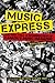 Music Express: The Rise, Fall & Resurrection of Canada's Music Magazine by Keith Sharp, Alan Frew