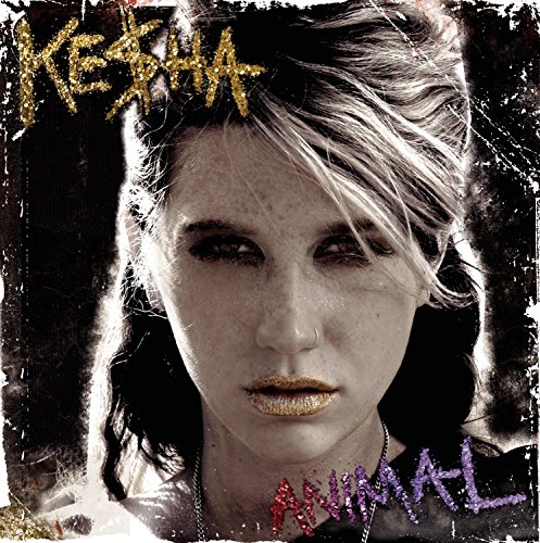 Ke$ha - Animal Lyrics - Zortam Music