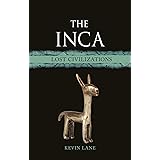 The Inca: Lost Civilizations