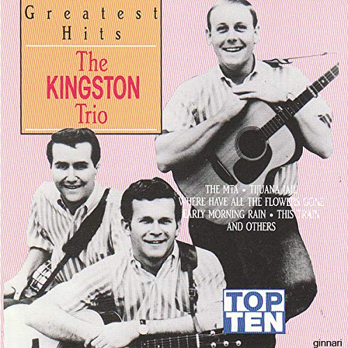 Kingston Trio The Kingston Trio Greatest Hits [Top Ten] Amazon