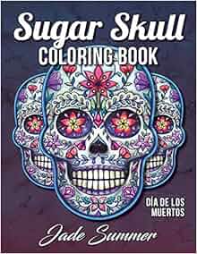 Sugar Skull Coloring Book A Day of the Dead Coloring Book with Fun
Skull Designs Beautiful Gothic Women and Easy Patterns for Relaxation
Epub-Ebook