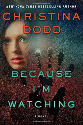 Because I'm Watching: A Novel (The Virtue Falls Series)