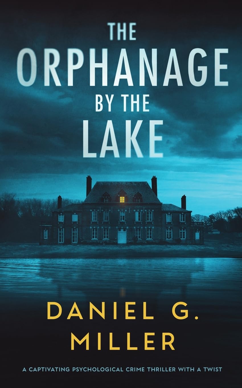 Photo 1 of The Orphanage By The Lake: A Captivating Psychological Crime Thriller With A Twist