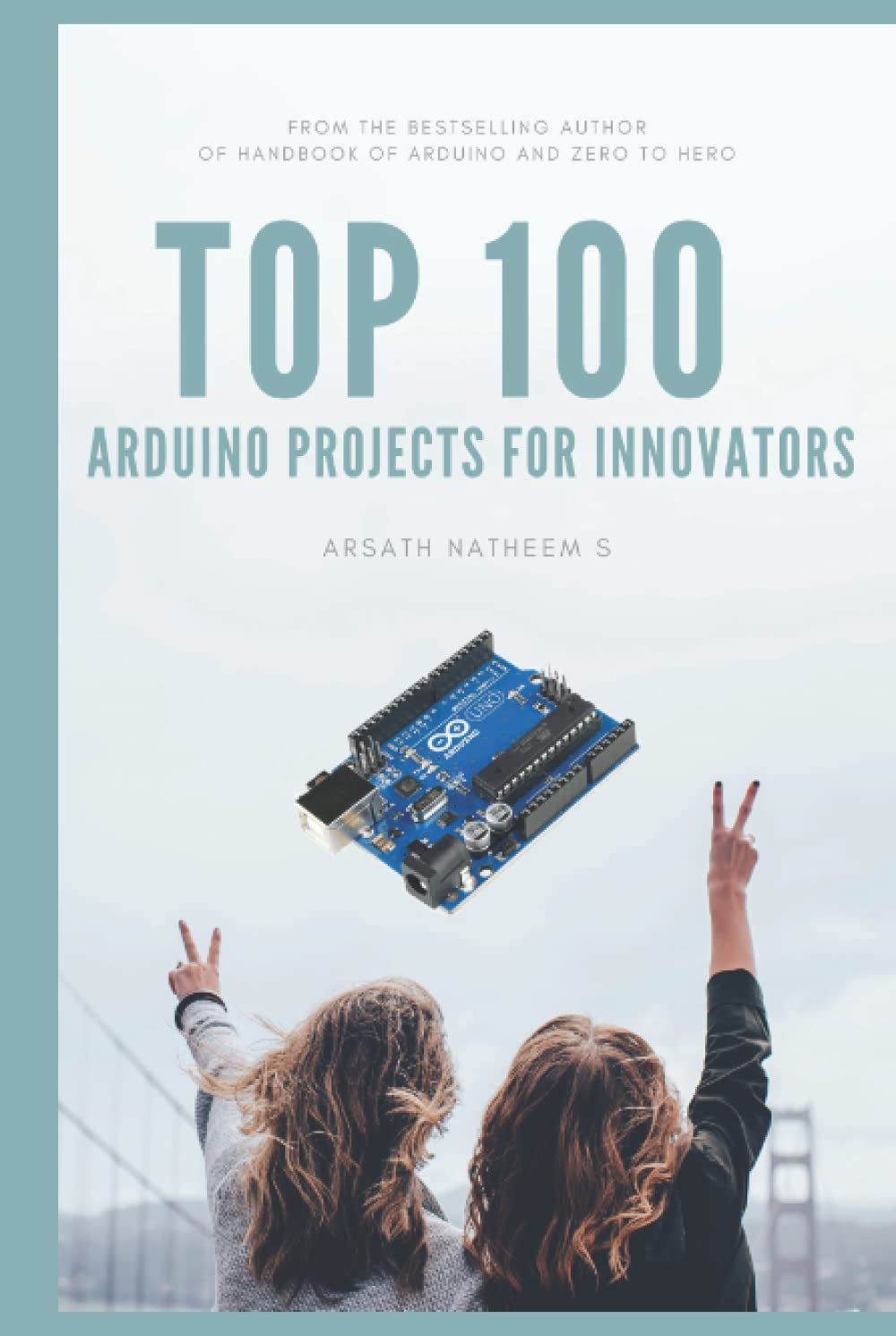 100 Project Arduino Mua TOP 100 ARDUINO PROJECT FOR INNOVATORS: Getting started with ...