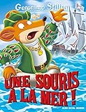 Image de Geronimo Stilton, Tome 81 : Une souris à la mer