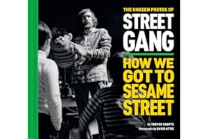 The Unseen Photos of Street Gang: How We Got to Sesame Street