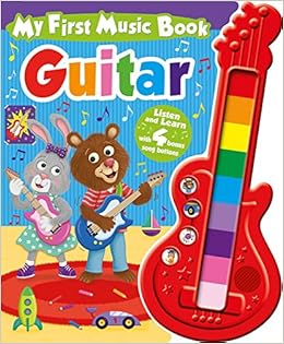 My First Music Book: Guitar (Sound Book) My First Music Book: Guitar (Sound Book)