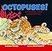 Octopuses!: Strange and Wonderful