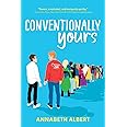 Conventionally Yours: An LGBTQIA Rivals-to-Lovers Road Trip Romance (True Colors, 1)