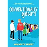 Conventionally Yours: An LGBTQIA Rivals-to-Lovers Road Trip Romance (True Colors, 1)
