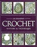 Crochet: History & Technique by 