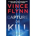 Capture or Kill (A Mitch Rapp Novel Book 23)