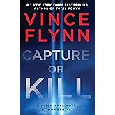 Capture or Kill: A Mitch Rapp Novel by Don Bentley (23)