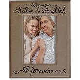 KATE POSH The Love Between a Mother & Daughter is Forever Engraved Leather Picture Frame, Mother of The Bride, First Mother's Day, Mommy & Me, Mom Gifts (5x7-Vertical)