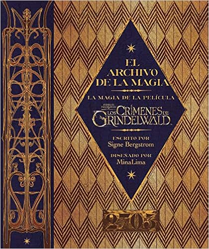 Amazon.com: El archivo de la magia: la magia de la película Animales Fantásticos: Los crímenes de Grindelwald (HARPERCOLLINS) (Spanish Edition) (9788491393245): Bergstrom, Signe, Ramos Malave, Carlos: Books