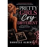 Pretty Girls Cry Different