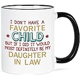 YHRJWN Mother & Father in Law Gifts - My Daughter Is My Favorite Child 11 Oz Mug - Christmas Birthday Mothers Day Gifts from Daughter in Law
