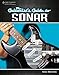 The Guitarist's Guide to SONAR by Craig Anderton