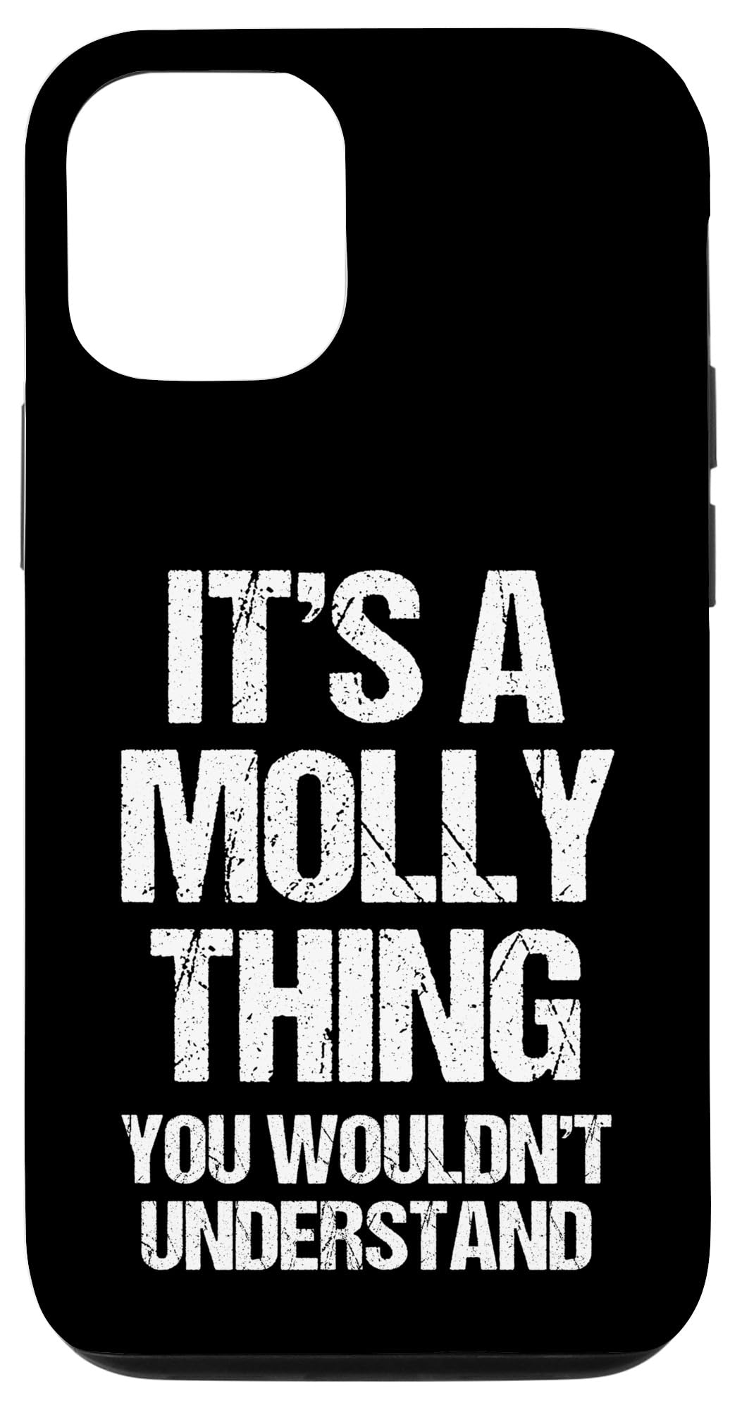 iPhone 12/12 Pro It's A Molly Thing (You Wouldn't Understand) - Funny Molly Case