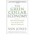 The Green Collar Economy: How One Solution Can Fix Our Two Biggest Problems
